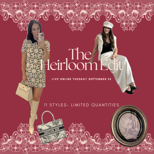 The Heirloom Edit